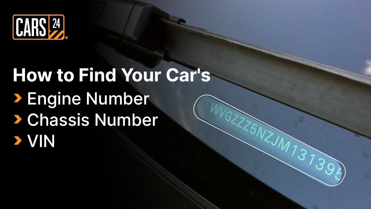 How to Find Your Car's Engine Number, Chassis Number and VIN 