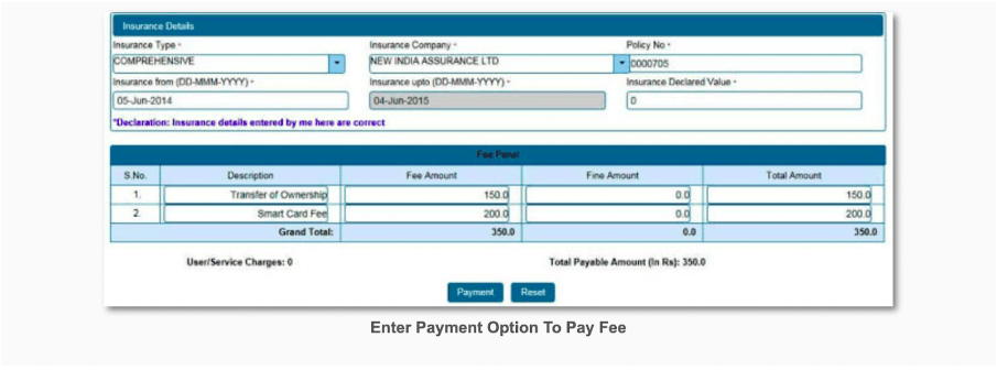 Make the online payment of ₹530 (Transfer of Ownership: ₹300, Smart Card Fee: ₹200, Postal Fee: ₹50)