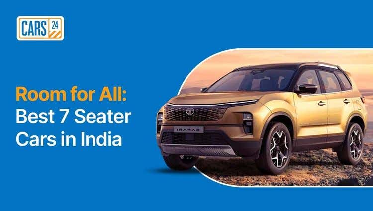 Best 7 Seater Cars in India 2024: Price & Specifications Guide