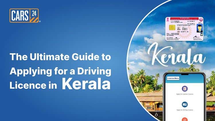 The Ultimate Guide to Applying for a Driving Licence in Kerala