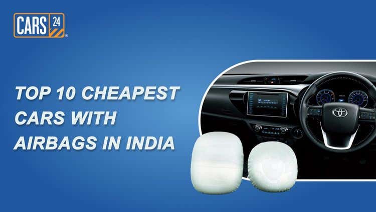 Top 10 Cheapest Cars With Airbags in India