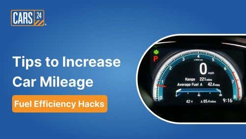 15 Tips to Increase Car Mileage : Fuel Efficiency Hacks