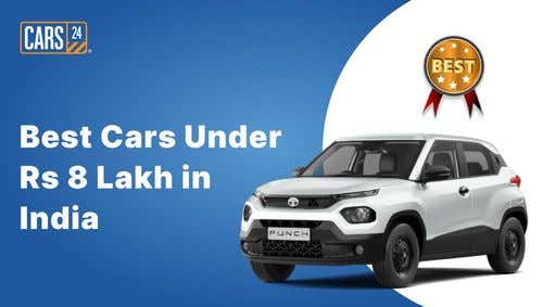 Best Cars Under Rs 8 Lakh in India in 2024