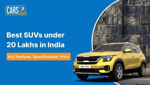 Best SUVs under 20 Lakhs in India - Key Features, Specifications, and Price