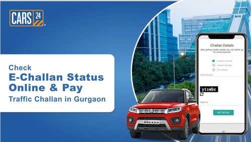 Check E-Challan Status Online & Pay Traffic Challan in Gurgaon - CARS24
