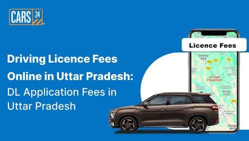 Driving Licence Fees Online in Uttar Pradesh – DL Application Fees in Uttar Pradesh