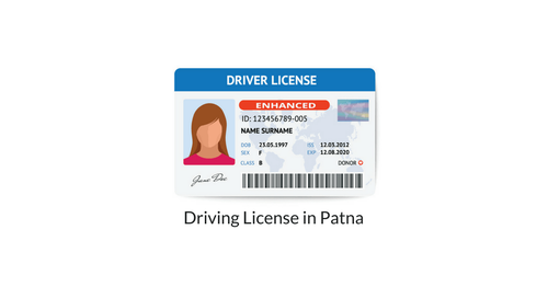 Driving Licence Patna - Know How to Apply, Fees & Document