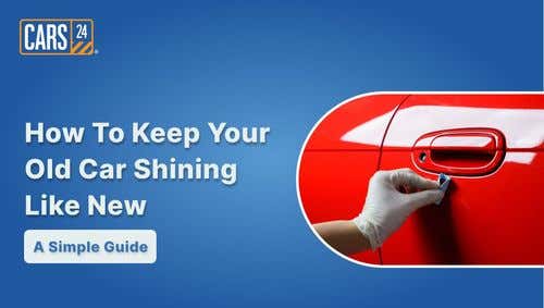 How to Keep Your Old Car Shining Like New: A Simple Guide