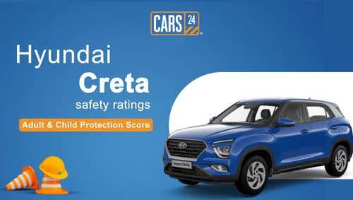 Hyundai Creta Safety Rating: Adult & Child Protection Score