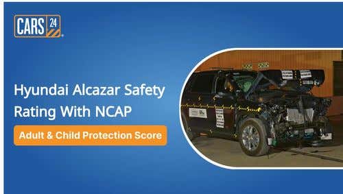 Hyundai Alcazar Safety Rating With NCAP: Adult & Child Protection Score