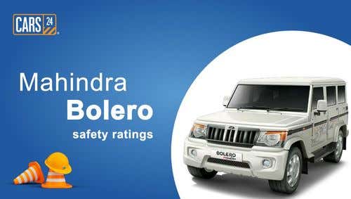 Mahindra Bolero Safety Rating: Adult & Child Protection Score