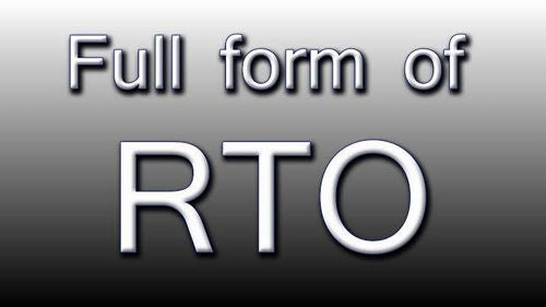 RTO Full Form - Meaning, Office Timings Description