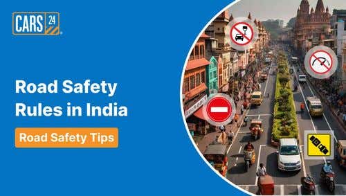 Road Safety Rules in India – Road Safety Tips