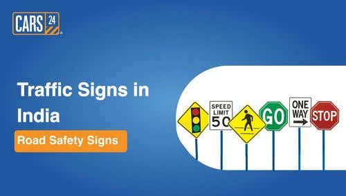 Traffic Signs in India - Road Safety Signs