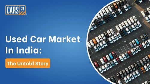 Used Car Market In India- The Untold Story