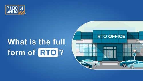 What is the full form of RTO? - Regional Transport Office