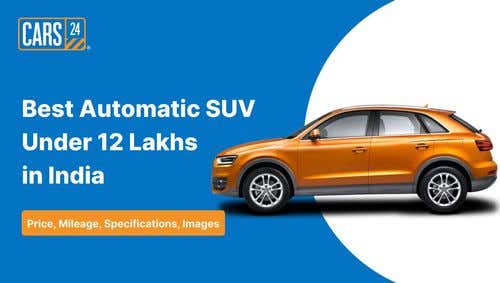 Best Automatic SUV Under 12 Lakhs in India - Price, Mileage, Specifications, Images