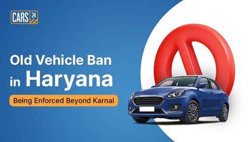 Old Vehicle Ban in Haryana Being Enforced Beyond Karnal 