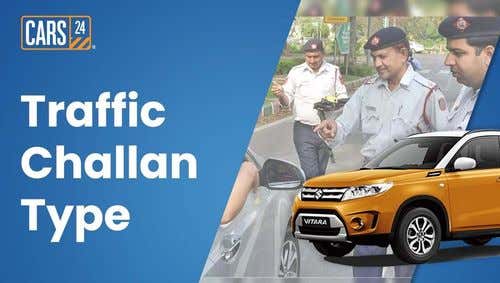 What is Traffic Challan? - Check Types of Traffic Challans and Violations