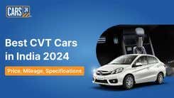 Best CVT Cars in India 2024
