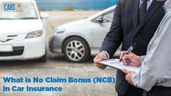 Understanding No Claim Bonus (NCB) in Car Insurance