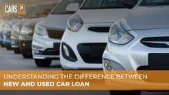 New Car Loan Vs Used Car Loan