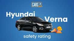 Hyundai Verna Safety Rating
